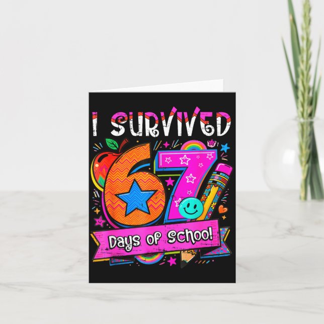 I Survived 67 Days Of School Teacher Student Six S Card (Front)