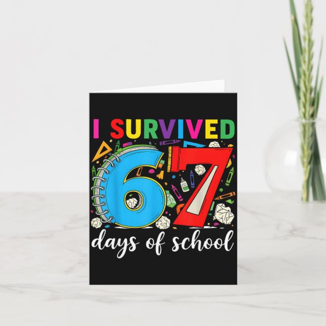 I Survived 67 Days Of School Teacher Student Six S Card (Front)