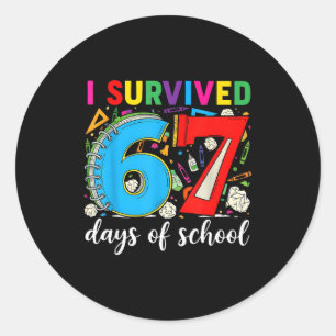 I Survived 67 Days Of School Teacher Student Six S Classic Round Sticker