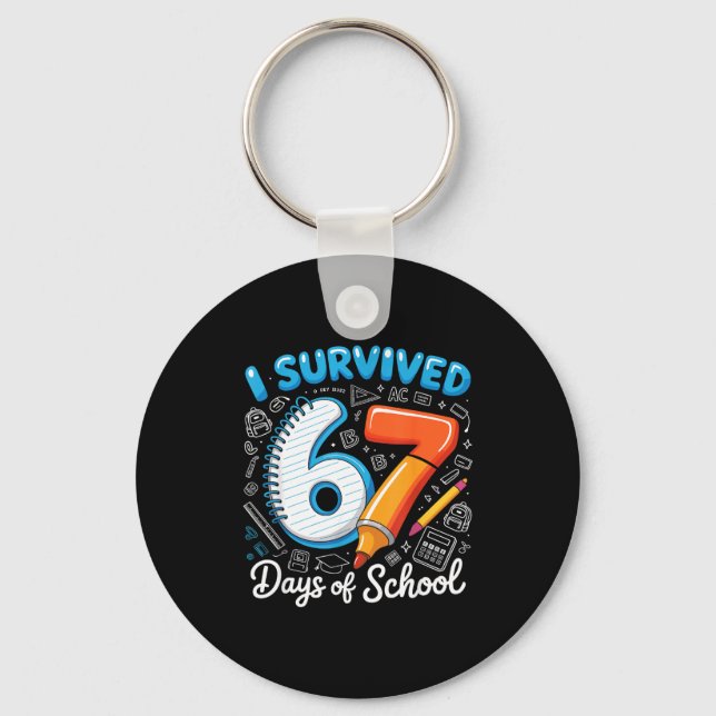 I Survived 67 Days Of School Teacher Student Six S Key Ring (Front)