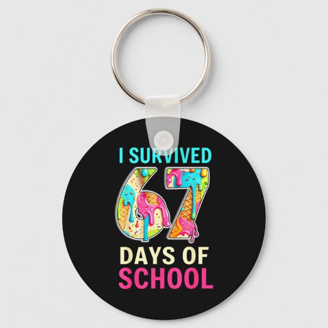 I Survived 67 Days Of School Teacher Student Six S Key Ring (Front)