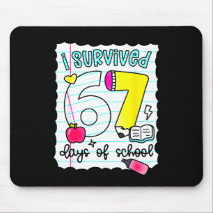 I Survived 67 Days Of School Teacher Student Six S Mouse Mat