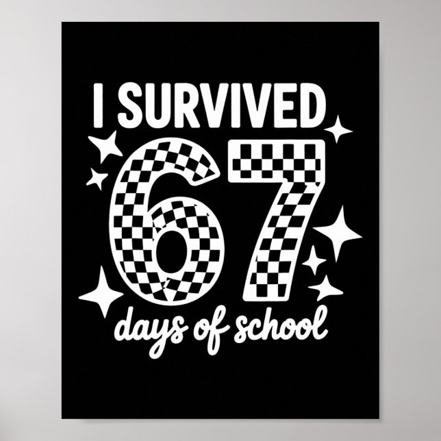 I Survived 67 Days Of School Teachers Students _2  Poster (Front)