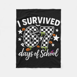 I Survived 67 Days Of School Teachers Students _4 Fleece Blanket