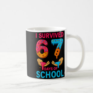I Survived 67 Days Of School Teachers Students 6 7 Coffee Mug