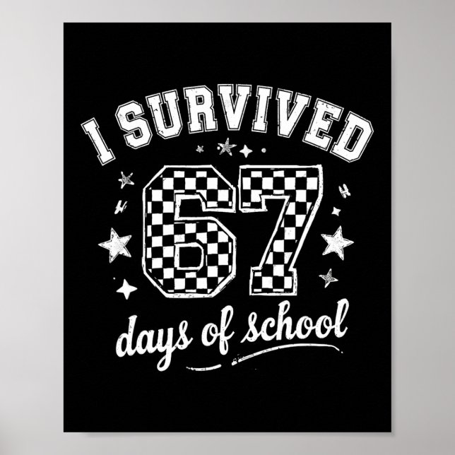 I Survived 67 Days Of School Teachers Students _9  Poster (Front)