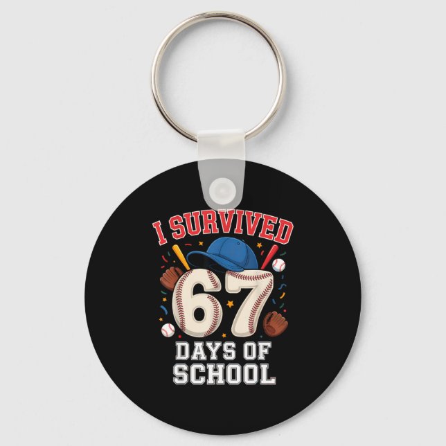 I Survived 67 Days Of School Teachers Students Bas Key Ring (Front)