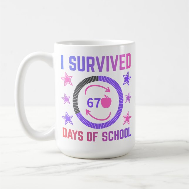 I Survived 67 Days of School Teachers Students Coffee Mug (Left)