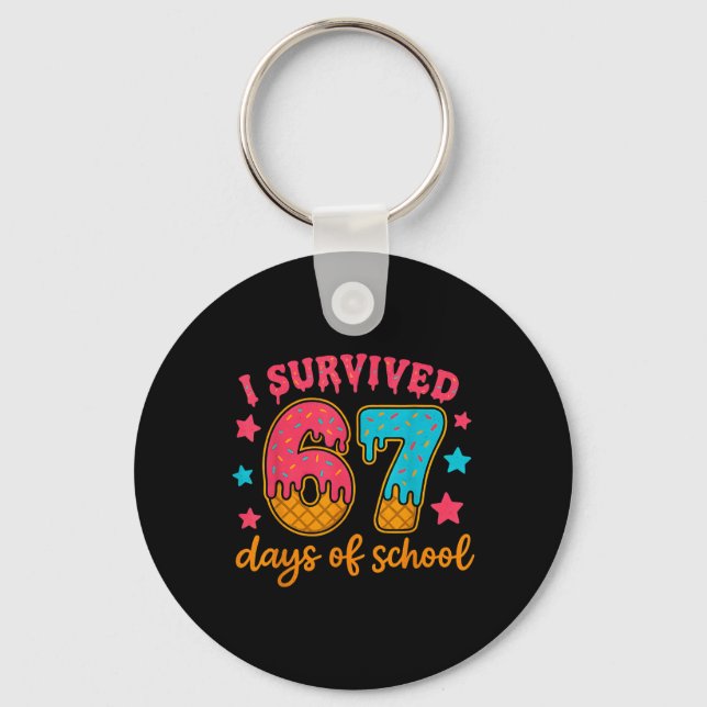 I Survived 67 Days Of School Teachers Students Gen Key Ring (Front)