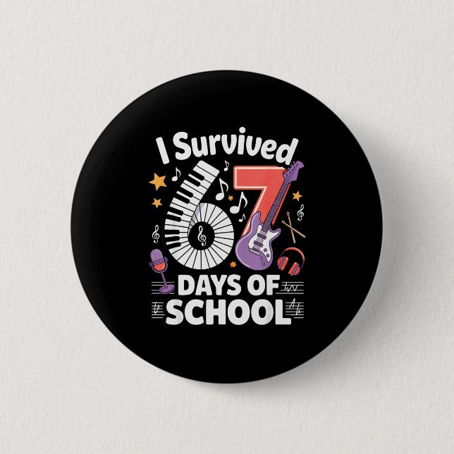 I Survived 67 Days Of School - Teachers Students M 6 Cm Round Badge (Front)