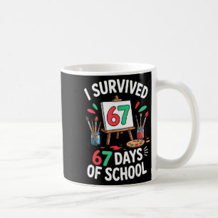 I Survived 67 Days Of School - Teachers Students M Coffee Mug