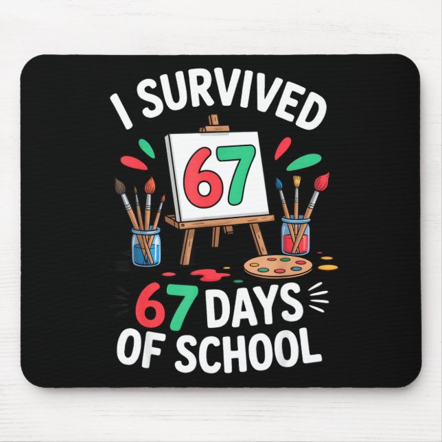 I Survived 67 Days Of School - Teachers Students M Mouse Mat (Front)