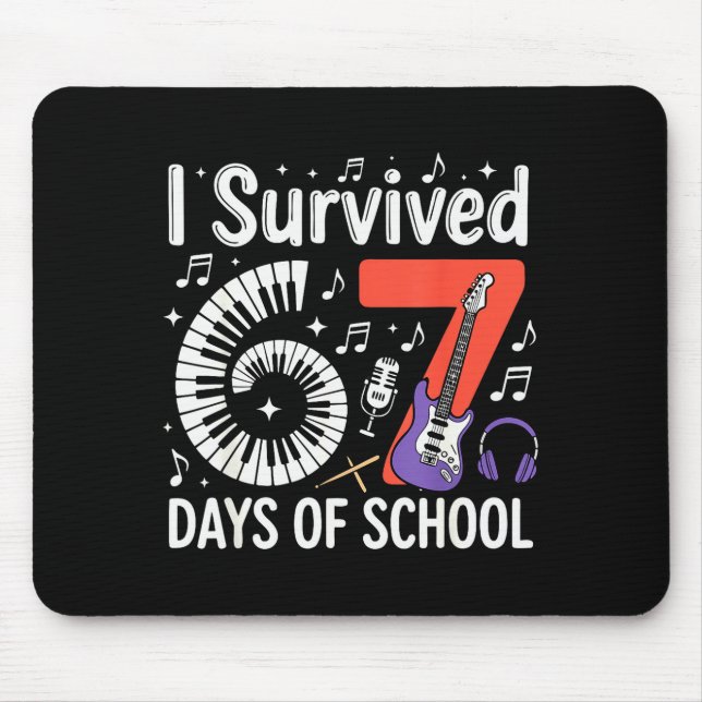 I Survived 67 Days Of School - Teachers Students M Mouse Mat (Front)