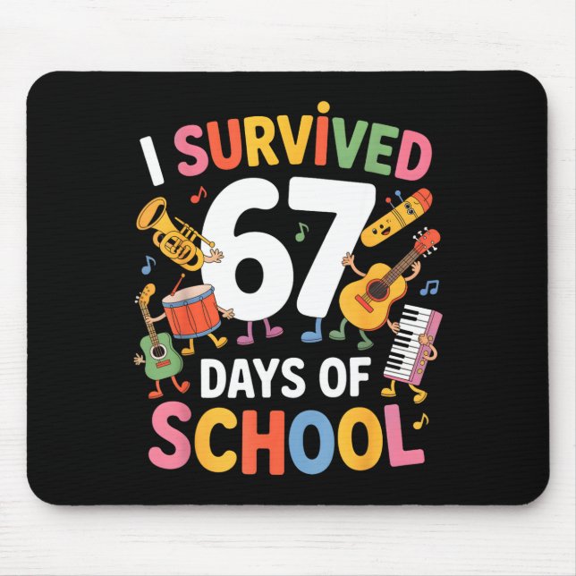 I Survived 67 Days Of School - Teachers Students M Mouse Mat (Front)