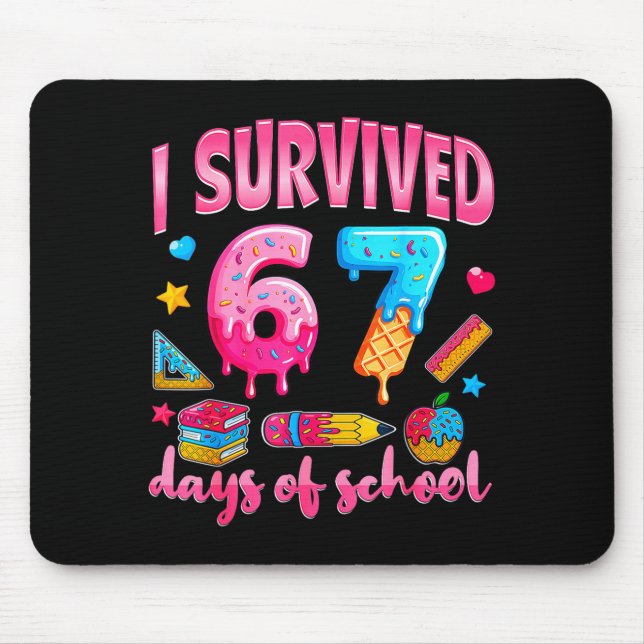I Survived 67 Days Of School Teachers Students  Mouse Mat (Front)