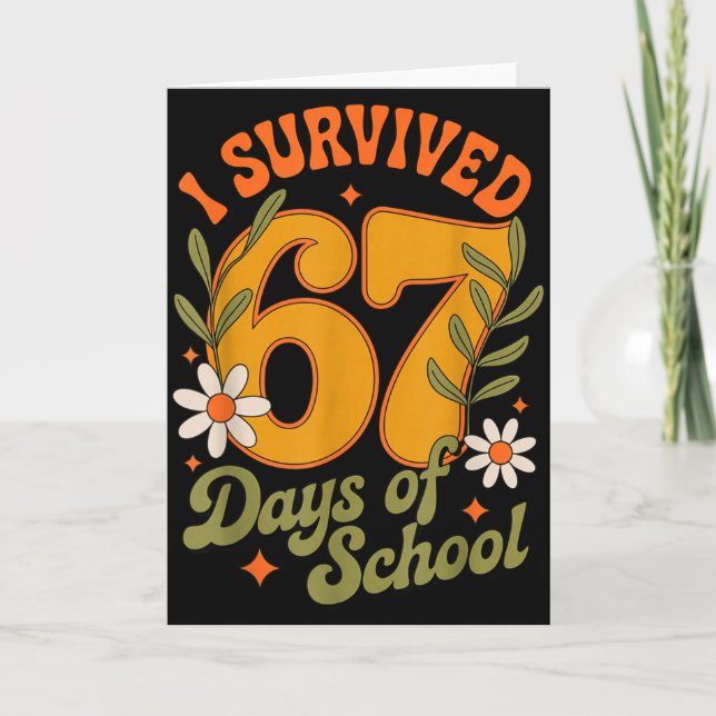 I Survived 67 Days Of School Teachers Students Ret Card (Front)