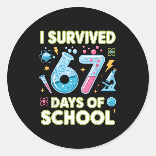 I Survived 67 Days Of School - Teachers Students S Classic Round Sticker (Front)
