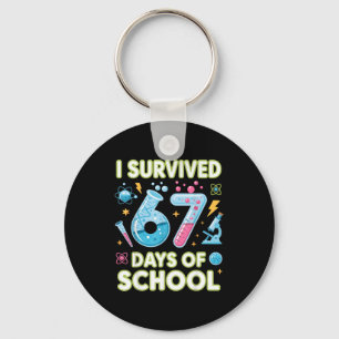 I Survived 67 Days Of School - Teachers Students S Key Ring