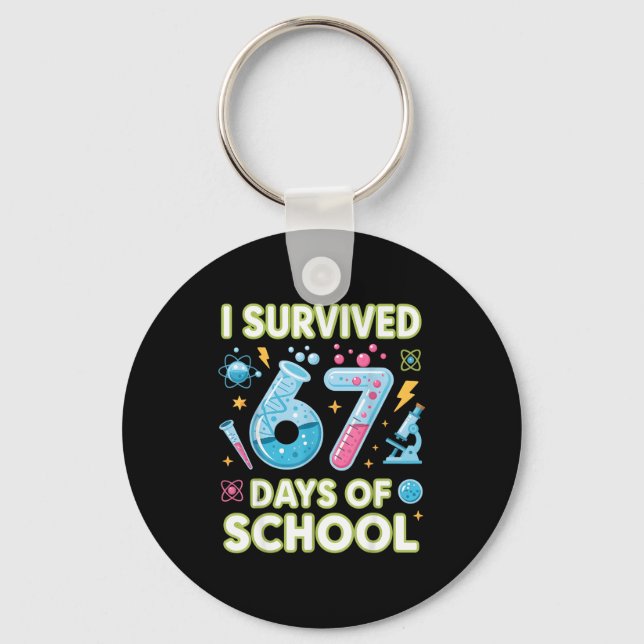 I Survived 67 Days Of School - Teachers Students S Key Ring (Front)