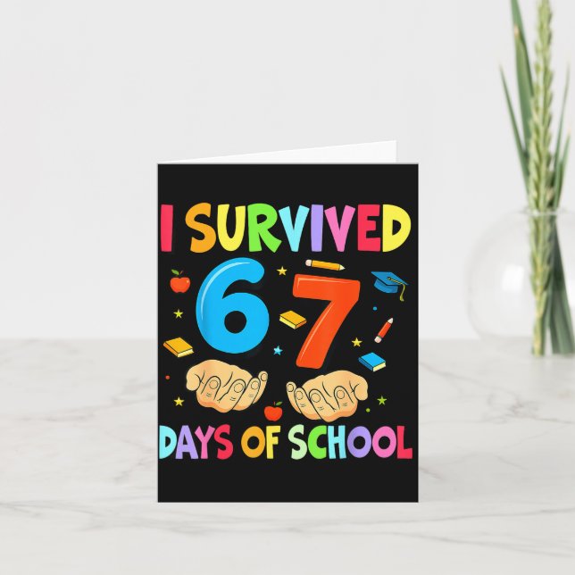 I Survived 67 Days Of School Teachers Students Six Card (Front)