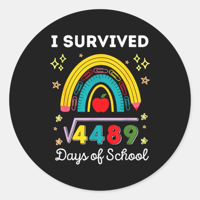 I Survived 67 Days Of School Teachers Students Six Classic Round Sticker (Front)