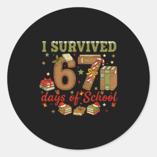 I Survived 67 Days Of School Teachers Students Six Classic Round Sticker