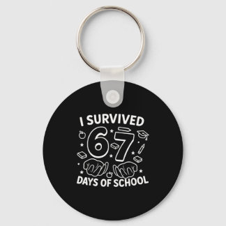 I Survived 67 Days Of School Teachers Students Six Key Ring