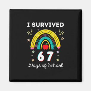 I Survived 67 Days Of School Teachers Students Six Magnet