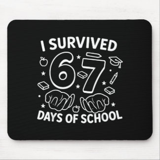 I Survived 67 Days Of School Teachers Students Six Mouse Mat