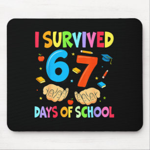 I Survived 67 Days Of School Teachers Students Six Mouse Mat