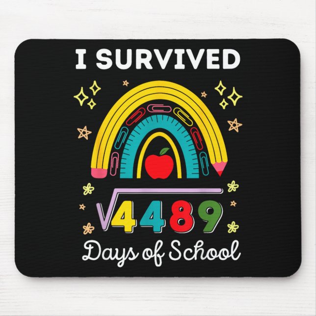 I Survived 67 Days Of School Teachers Students Six Mouse Mat (Front)