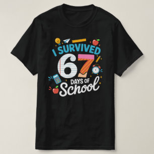 I Survived 67 Days of School Teachers Students T-Shirt