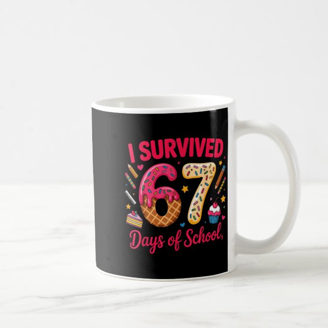 I Survived 67 Days Of School Teachers Students Tee Coffee Mug (Right)