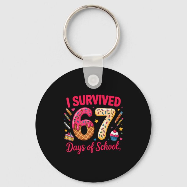 I Survived 67 Days Of School Teachers Students Tee Key Ring (Front)