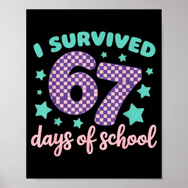 I Survived 67 Days Of School Varwave 6-7  Poster (Front)