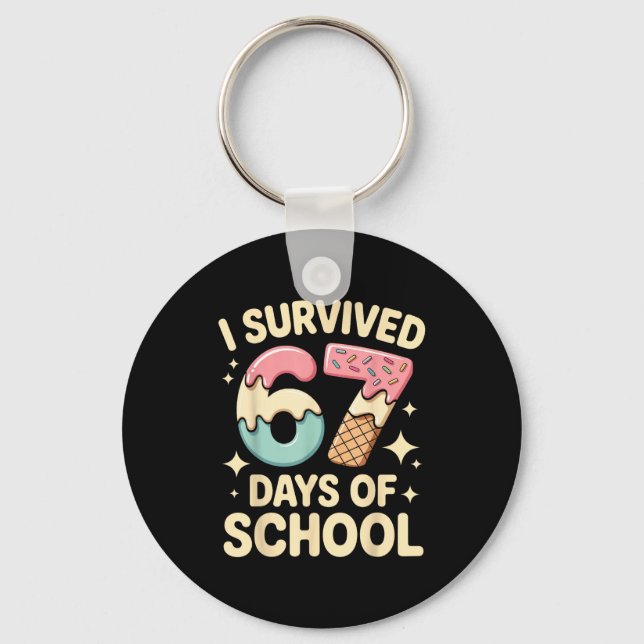 I Survived 67 Days Of School With A Funny Ice Crea Key Ring (Front)