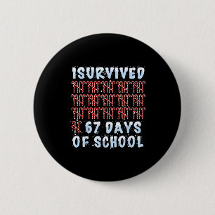 I Survived 67 Days Of School Xmas Candy Cane Tally 6 Cm Round Badge