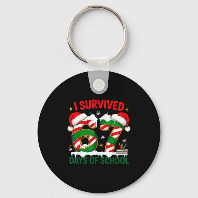 I Survived 67 Days School Christmas Meme 100th Day Key Ring (Front)