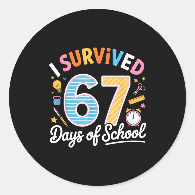 I Survived 67 Days School Funny Six Seven Meme Tea Classic Round Sticker (Front)