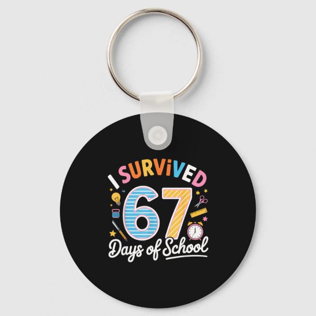 I Survived 67 Days School Funny Six Seven Meme Tea Key Ring (Front)