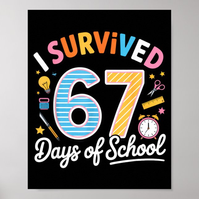 I Survived 67 Days School Funny Six Seven Meme Tea Poster (Front)