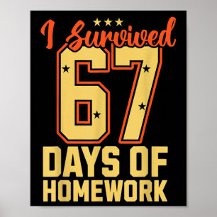 I Survived 67 Days School Meme Funny Teacher Stude Poster