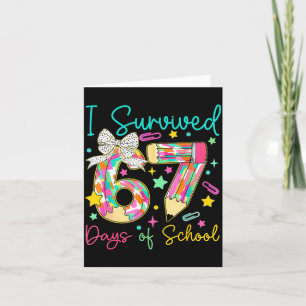 I Survived 67 Six Seven Days Of School Meme Teache Card