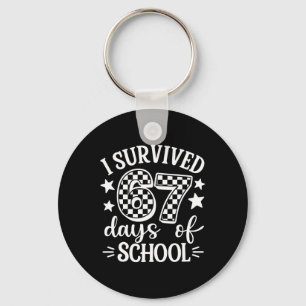 I Survived 67 Six Seven Days Of School Teachers St Key Ring