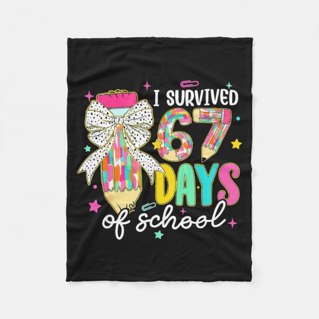 I Survived 67 Six Seven Days School Meme 100th Day Fleece Blanket (Front)