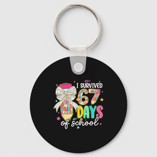 I Survived 67 Six Seven Days School Meme 100th Day Key Ring (Front)