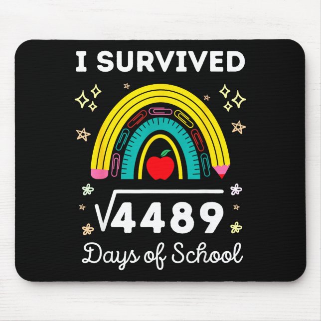 I Survived 67 Square Root Days Of School Funny Mem Mouse Mat (Front)