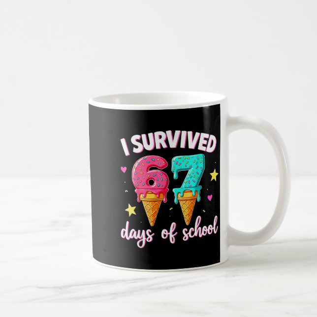 I Survived 67th Days School Drip Ice Cream Funny 6 Coffee Mug (Right)