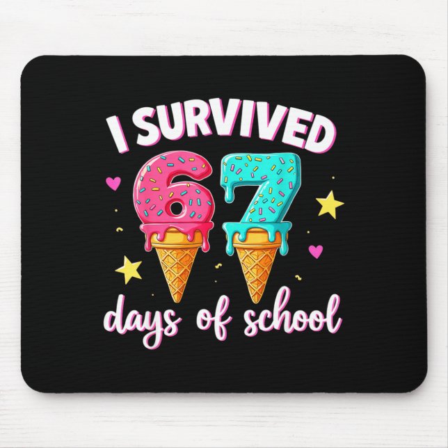 I Survived 67th Days School Drip Ice Cream Funny 6 Mouse Mat (Front)