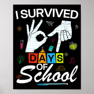 I Survived 6 7 Days Of School With Hands Funny Mem Poster